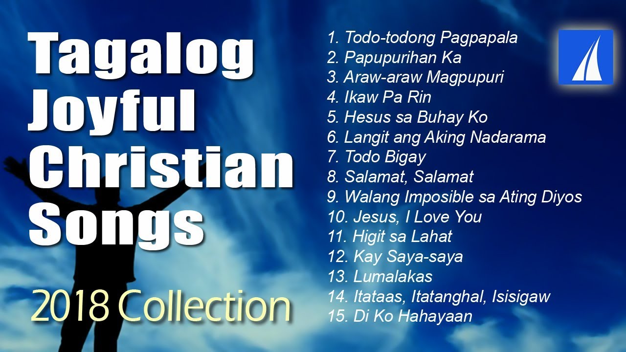 Praise And Worship Tagalog Joyful Songs