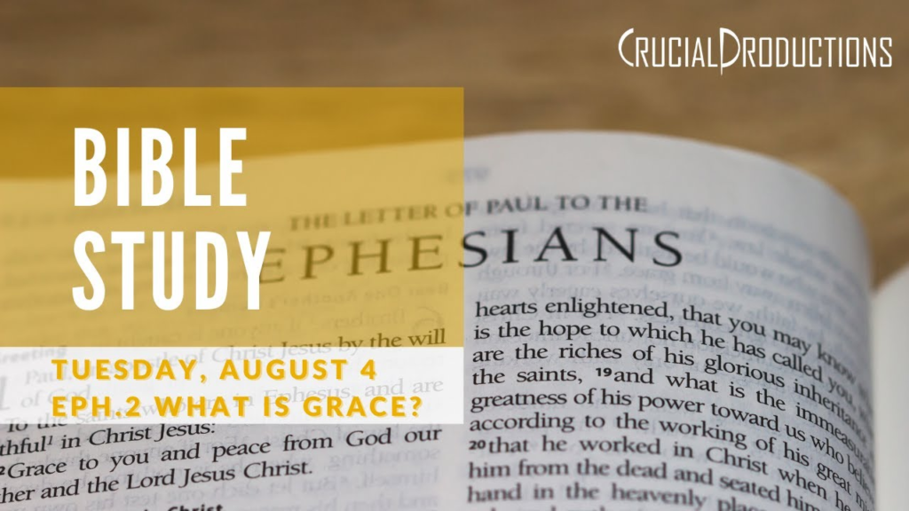 Grace A Bible Study On Ephesians