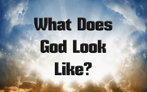 What does God look like according to the Bible - CHURCHGISTS.COM