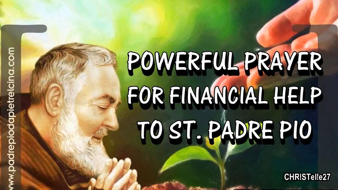 Prayer To St Padre Pio For Financial Assistance Churchgists Com